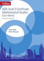 AQA Level 3 Mathematical Studies Student Book: Level 3 Mathematical Studies Student Book, Level 3 mathematical studies, Level 3 Mathematical Studies Student Book