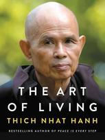 Art of Living: Peace and Freedom in the Here and Now