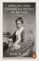 African and Caribbean People in Britain: A History