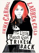 Little Match Girl Strikes Back