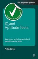 IQ and aptitude tests: assess your verbal numerical and spatial reasoning skills