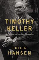 Timothy Keller: His Spiritual and Intellectual Formation ITPE Edition