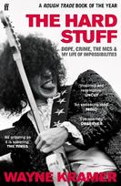 Hard Stuff: Dope, Crime, The MC5, and My Life of Impossibilities Main