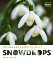 Plant Lover's Guide to Snowdrops: 101 Easy-To-Find Wild Edibles from Alaska Blueberries to Wild Filberts