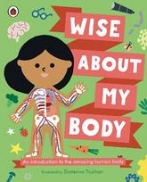 Wise About My Body: An introduction to the human body