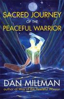 Sacred Journey of the Peaceful Warrior: Second Edition Revised ed.