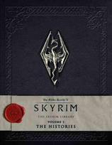 Elder Scrolls V: Skyrim - The Skyrim Library, Vol. I: The Histories: The Histories, Vol. I, The Elder Scrolls V - The Skyrim Library The Histories