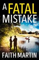 Fatal Mistake: A Gripping, Twisty Murder Mystery Perfect for All Crime Fiction Fans