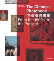 Chinese Photobook: From the 1900s to the Present Second edition