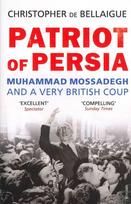 Patriot of Persia: Muhammad Mossadegh and a very British coup