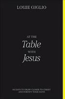 At the Table with Jesus: 66 Days to Draw Closer to Christ and Fortify Your Faith