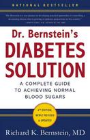 Dr Bernstein's Diabetes Solution: A Complete Guide To Achieving Normal Blood Sugars, 4th Edition 4th Revised edition