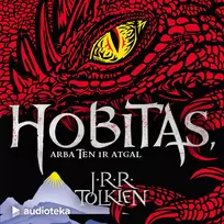 Audio Hobitas, arba Ten ir atgal - J. R. R. Tolkien