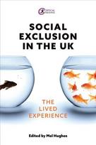 Social Exclusion in the UK: The lived experience