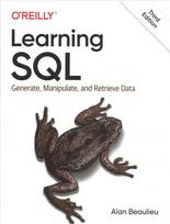 Learning SQL: Generate, Manipulate, and Retrieve Data 3rd Revised edition