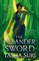 Oleander Sword: sequel to the World Fantasy Award-winning sapphic fantasy The Jasmine Throne