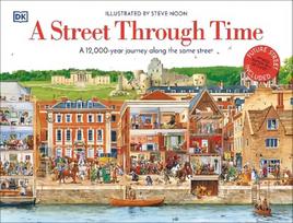 Street Through Time: A 12,000 Year Journey Along the Same Street