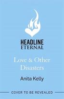 Love & Other Disasters: 'The perfect recipe for romance' - you won't want to miss this delicious rom-com!