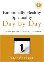 Emotionally Healthy Spirituality Day by Day: A 40-Day Journey with the Daily Office