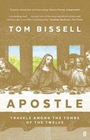 Apostle: Travels Among the Tombs of the Twelve Main