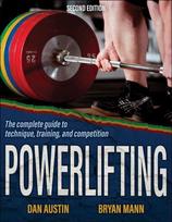 Powerlifting: The complete guide to technique, training, and competition 2nd edition