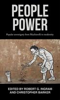People power: popular sovereignty from machiavelli to modernity