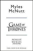 Game of Thrones: A Guide to Westeros and Beyond: The Only Official Guide to the Complete HBO TV Series