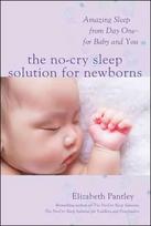No-Cry Sleep Solution for Newborns: Amazing Sleep from Day One - For Baby and You: Amazing Sleep from Day One - For Baby and You