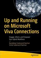 Up and Running on Microsoft Viva Connections: Engage, Inform, and Empower Your Hybrid Workforce 1st ed.