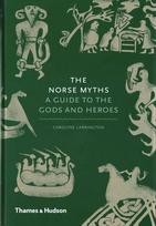 Norse Myths: A Guide to the Gods and Heroes