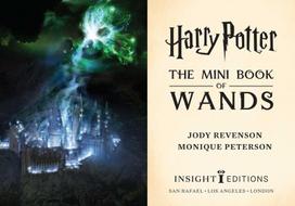 Harry Potter: The Mini Book of Wands Mini knyga Insight Editions