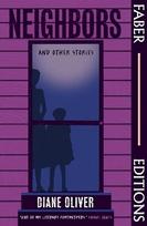 Neighbors and Other Stories (Faber Editions): 'Breathtaking' - Tayari Jones; 'Brilliant' - Damon Galgut Main