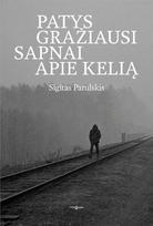 Patys gražiausi sapnai apie kelią