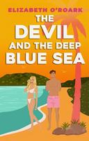Devil and the Deep Blue Sea: Prepare to swoon with this delicious enemies to lovers romance!