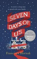 Seven Days of Us: the most hilarious and life-affirming novel about a family in crisis
