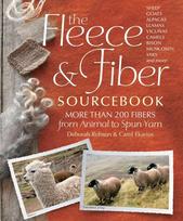 Fleece & Fiber Sourcebook: More Than 200 Fibers from Animal to Spun Yarn