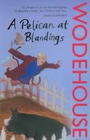 Pelican at Blandings: (Blandings Castle)