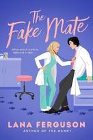 Fake Mate: an unmissable steamy paranormal fake dating romcom