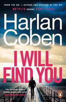 I Will Find You: From the #1 bestselling creator of the hit Netflix series Fool Me Once