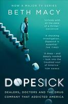 Dopesick: Dealers, Doctors and the Drug Company that Addicted America Reissue
