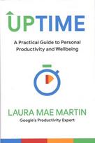 Uptime: A Practical Guide to Personal Productivity and Wellbeing