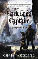Black Lung Captain: Tales of the Ketty Jay, Bk. 2