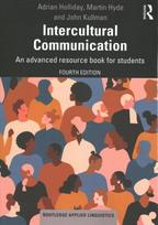 Intercultural Communication: An advanced resource book for students 4th edition