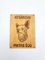 Medinė lentelė Piktas šuo
