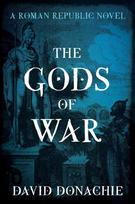Gods of War: A Roman Republic Novel
