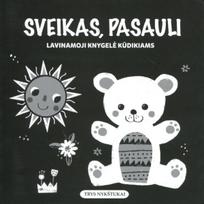 Sveikas, pasauli. Lavinamoji knygelė kūdikiams, Sveikas, pasauli. Lavinamoji knygelė kūdikiams