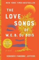 Love Songs of W.E.B. Du Bois: An Oprah's Book Club Novel