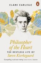 Philosopher Of The Heart: The Restless Life Of Soren Kierkegaard