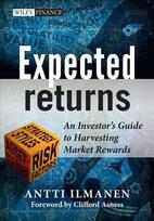 Expected Returns - An Investor's Guide to Harvesting Market Rewards: An Investor's Guide to Harvesting Market Rewards