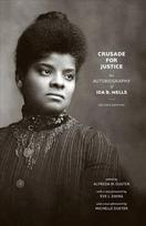Crusade for Justice: The Autobiography of Ida B. Wells, Second Edition 2nd Revised edition